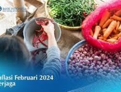 Bank Indonesia : Inflasi Febuari 2024 Tetap Terjaga