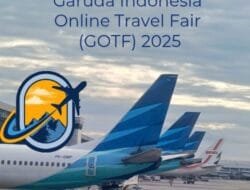 Garuda Indonesia Online Travel Fair (GOTF) 2025 Tawarkan Harga Menarik Musim Libur Long Weekend