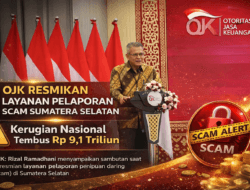 Rizal Ramadhani : OJK Resmikan Layanan Pelaporan Scam Sumatera Selatan, Kerugian Nasional Tembus Rp 9,1 Triliun