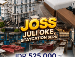 Luminor Hotel Palembang Hadirkan Promo JOSS, Staycation Mulai Rp525 Ribu dengan Beragam Bonus